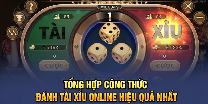 Tổng hợp công thức đánh tài xỉu online hiệu quả nhất